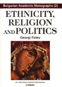 Ethnicity, Religion and  Politics