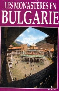 Les Monasteries en Bulgarie