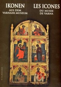Ikonen aus dem Varnaer Museum/ Les icones du musee de Varna