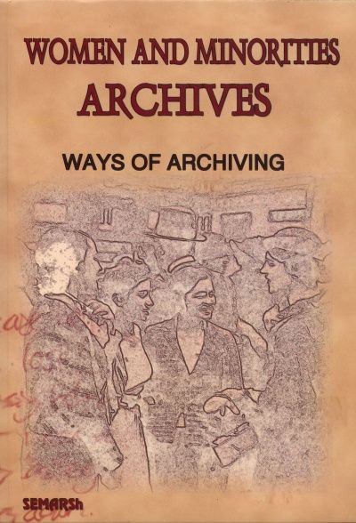 Women and Minorities Archives: Ways of Archiving