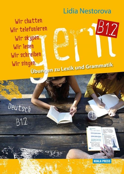 Gern B1.2 - Ubungen zu Lexik umd Grammatik