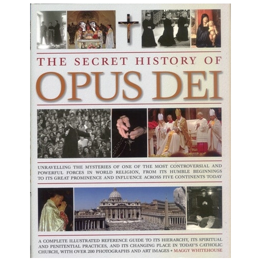 The Secret History of Opus Dei
