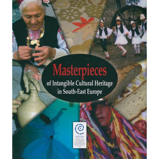 Masterpieces of Intangible Cultural Heritage in South-East Europe