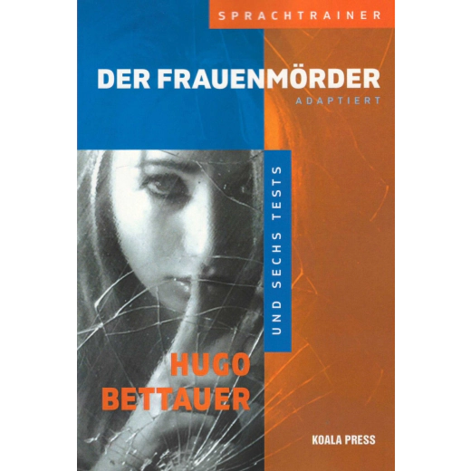 Der frauenmorder. Adaptiert und sechs tests
