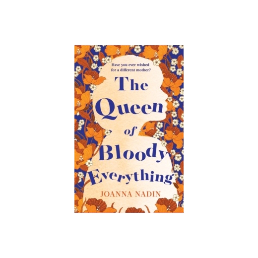 The Queen of Bloody Everything